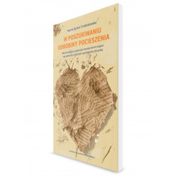 W poszukiwaniu odrobiny pocieszenia. Biblioterapeutyczny potencjał utworów Astrid Lindgren z perspektywy narratologii i psychoanalizy literackiej