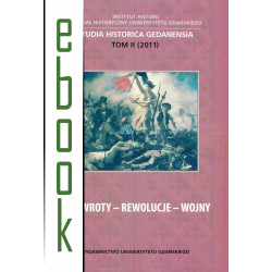 Przewroty - Rewolucje - Wojny. Studia Historica Gedanensia. Tom II (2011)