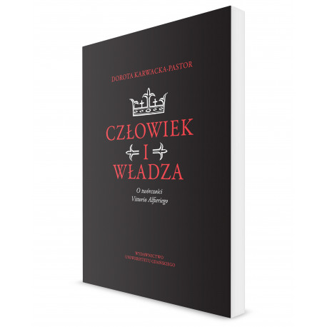 Człowiek i władza. O twórczości Vittorio Alfieriego