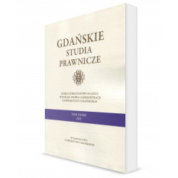 Gdańskie Studia Prawnicze. Tom XXXIII. Księga jubileuszowa 45-lecia Wydziału Prawa i Administracji Uniwersytetu Gdańskiego