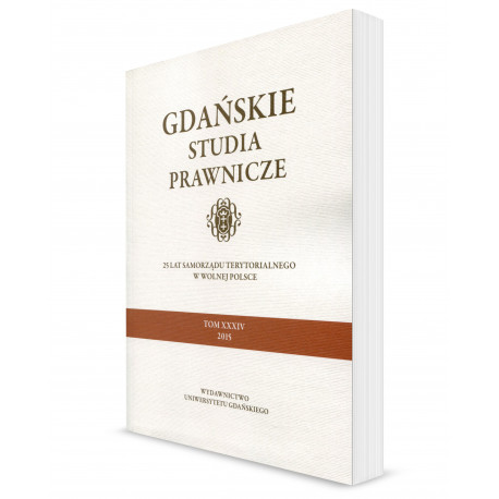 Gdańskie Studia Prawnicze. Tom XXXIV. 25 lat samorządu terytorialnego w Wolnej Polsce