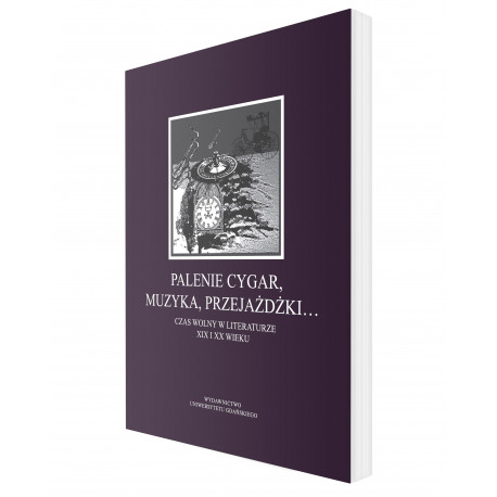 Palenie cygar, muzyka, przejażdżki… Czas wolny w literaturze XIX i XX wieku