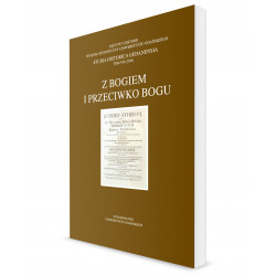 Z Bogiem i przeciwko Bogu. Studia Historica Gedanensia. Tom VII