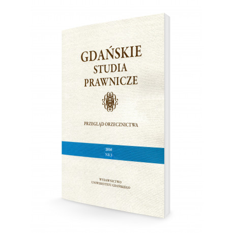 Gdańskie Studia Prawnicze. Przegląd Orzecznictwa 2016/3