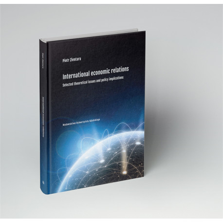 International economics relations. Selected theoretical issues and policy implications