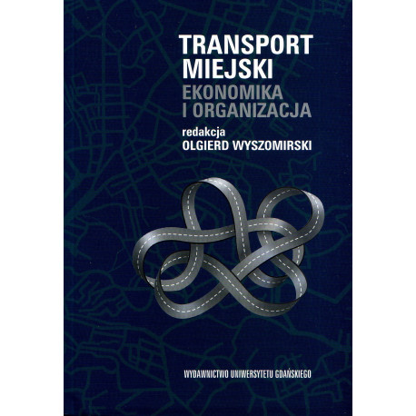 Transport Miejski. Ekonomika i organizacja