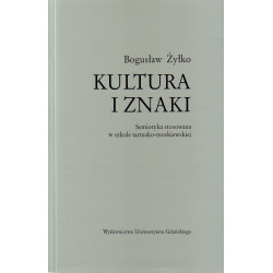 Kultura i znaki. Semiotyka stosowana w szkole tartusko-moskiewskiej 