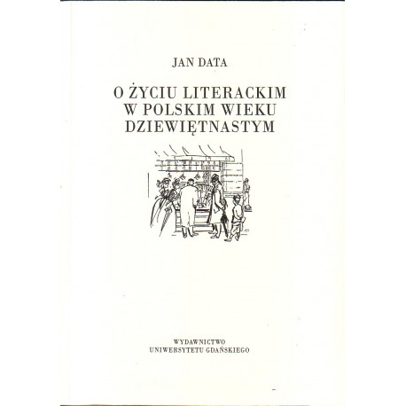 O życiu literackim w polskim wieku dziewiętnastym 