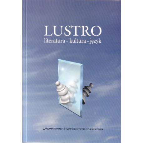 Lustro. Literatura – kultura – język 