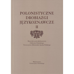 Polonistyczne drobiazgi językoznawcze II