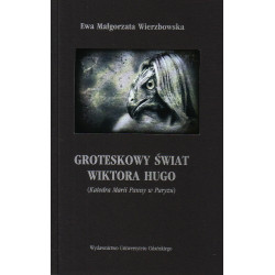 Groteskowy świat Wiktora Hugo (Katedra Marii Panny w Paryżu) 