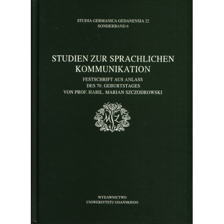 Studien zur Sprachlichen Kommunikation. Festschrift aus anlass des 70