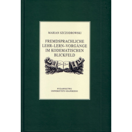 Fremdsprachliche lehr-lern-volrgänge im kodematischen blickfeld 