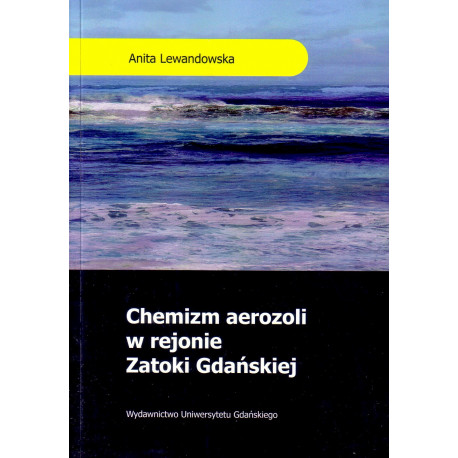 Chemizm aerozoli w rejonie Zatoki Gdańskiej 