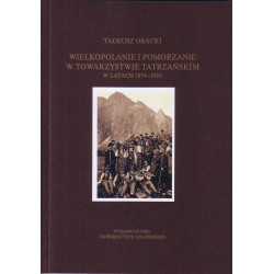 Wielkopolanie i Pomorzanie w Towarzystwie Tatrzańskim w latach 1874-1920 