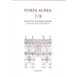 Porta Aurea. Rocznik Instytutu Historii Sztuki Uniwersytetu Gdańskiego 7/8 