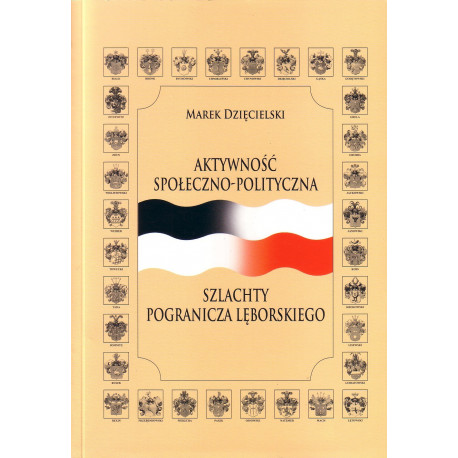 Aktywność społeczno – polityczna szlachty pogranicza lęborskiego 