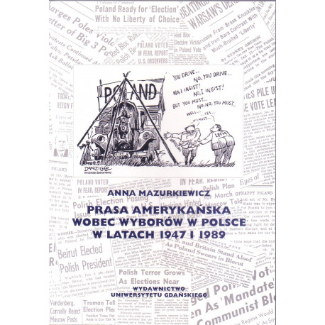 Prasa amerykańska wobec wyborów w polsce w latach 1947 i 1989 