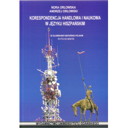 Korespondencja handlowa i naukowa w języku hiszpańskim ze słownikiem hiszpańsko-polskim (płyta CD gratis) 