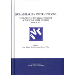 Humanitarian interventions. Reflections of the special workshop at the 23rd IVR World Congress Kraków 2007 
