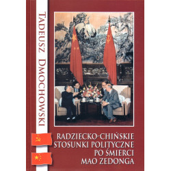 Radziecko – chińskie stosunki polityczne po śmierci Mao Zedonga 