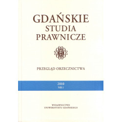 Gdańskie Studia Prawnicze - Przegląd Orzecznictwa 2010, nr 1 