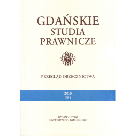 Gdańskie Studia Prawnicze - Przegląd Orzecznictwa 2010, nr 1 