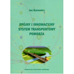 Spójny i innowacyjny system transportowy Pomorza