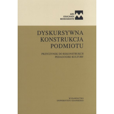 Dyskursywna konstrukcja podmiotu