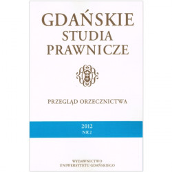 Gdańskie Studia Prawnicze. Przegląd orzecznictwa 2012/02