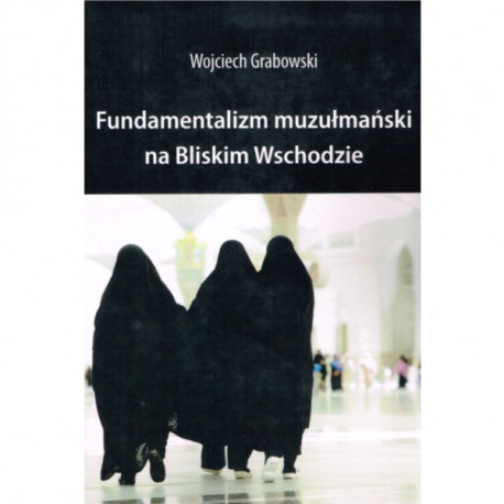 Fundamentalizm muzułmański na Bliskim Wschodzie