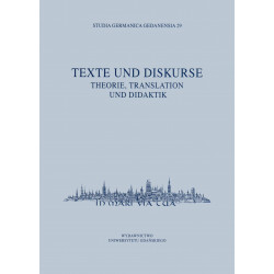 Texte und Diskurse. Theorie, Translation und Didaktik. Studia Germanica Gedanensia 29