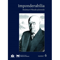 Imponderabilia. Biuletyn Piłsudczykowski. Numer 6