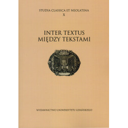 Studia Classica et Neolatina X: Inter Textus. Między tekstami